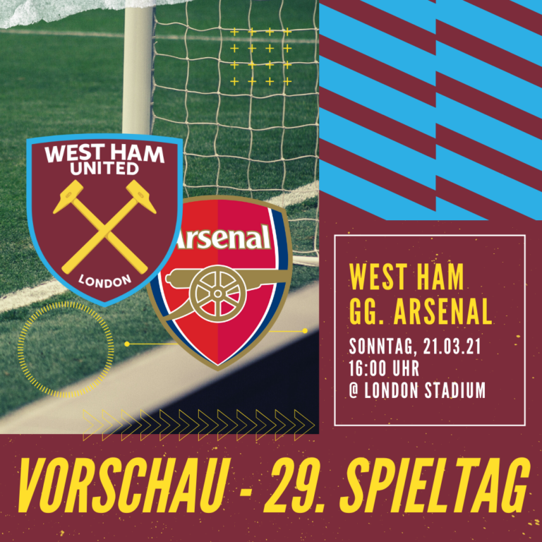 Vorschau - West Ham gg. Arsenal - 2113.03.2021