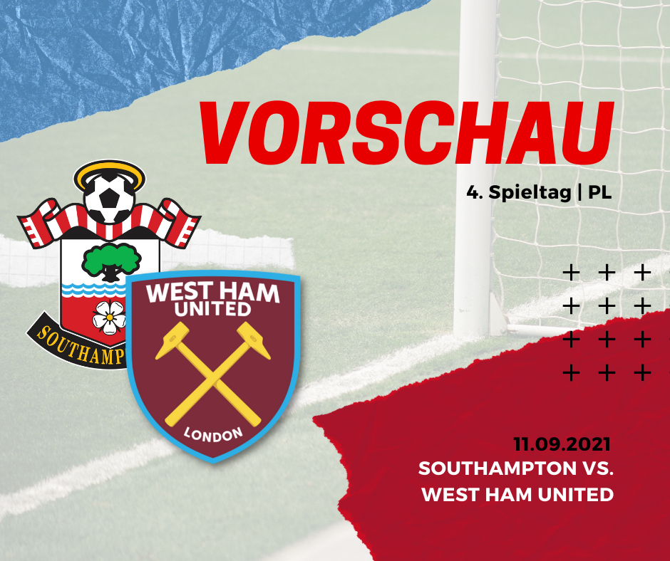 Vorschau - Southampton vs. West Ham