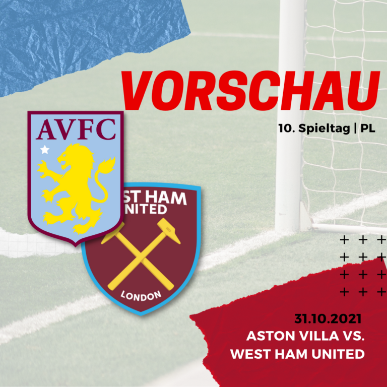 Vorschau - Aston Villa vs. West Ham - 31.10.2021