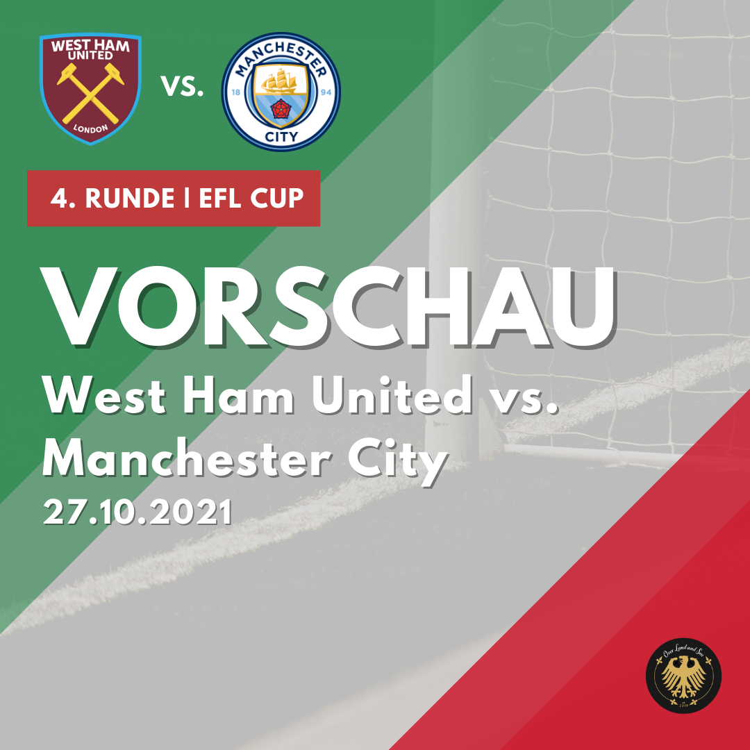 Vorschau - WEST HAM UNITED vs. MANCHESTER CITY