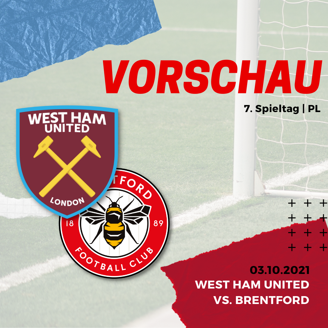 Vorschau - West Ham vs. Brentford - 03.10.2021