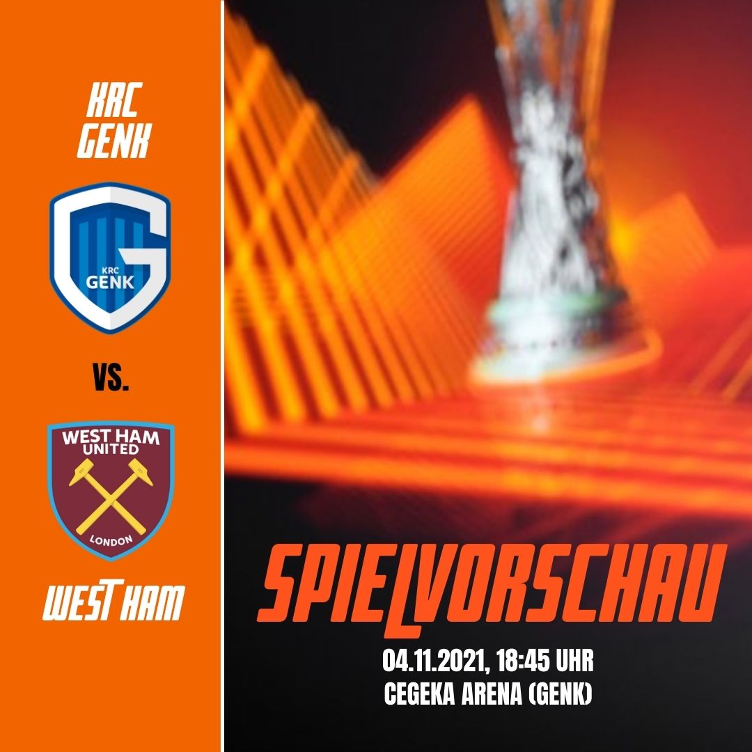 Vorschau - Genk vs. West Ham Europa League