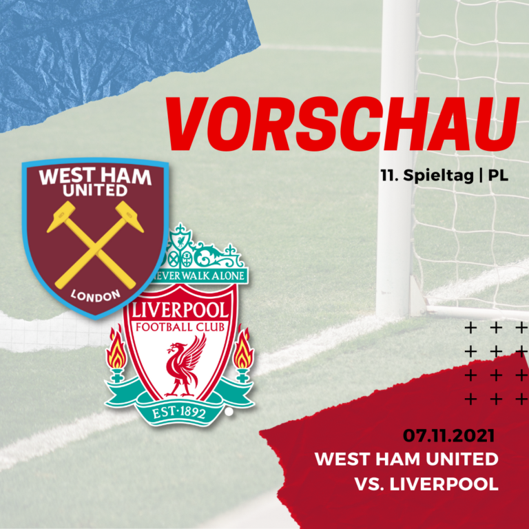 Vorschau - West Ham vs. Liverpool - 07.11.2021