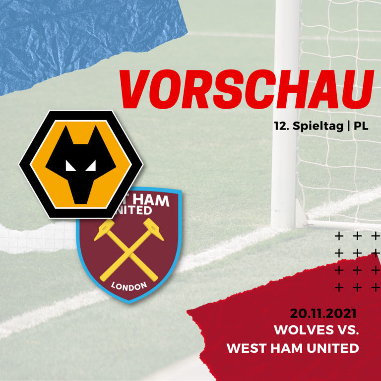 Vorschau - Wolves vs. West Ham - 20.11.2021