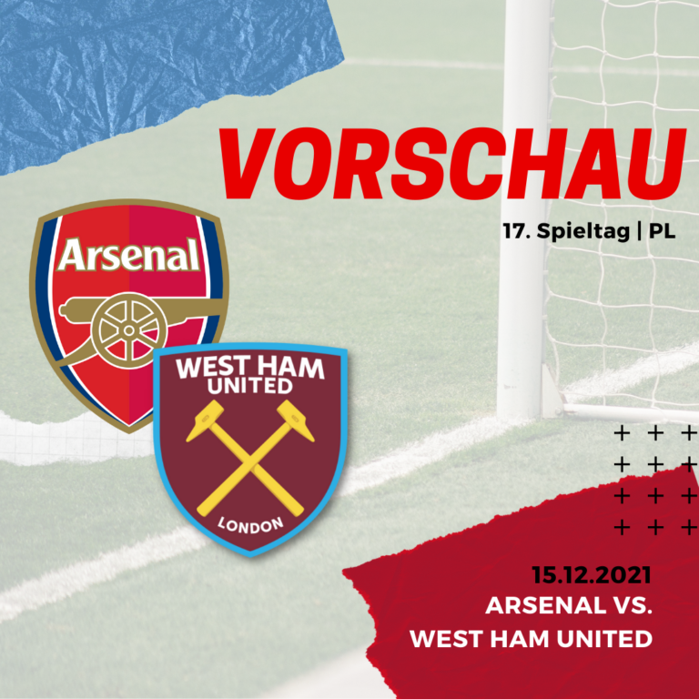 Vorschau - Arsenal vs. West Ham - 15.12.2021