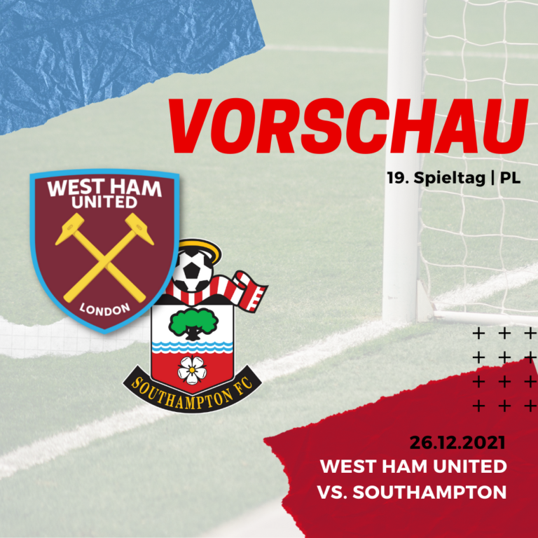 Vorschau - West Ham United v Southampton - 26.12.2021