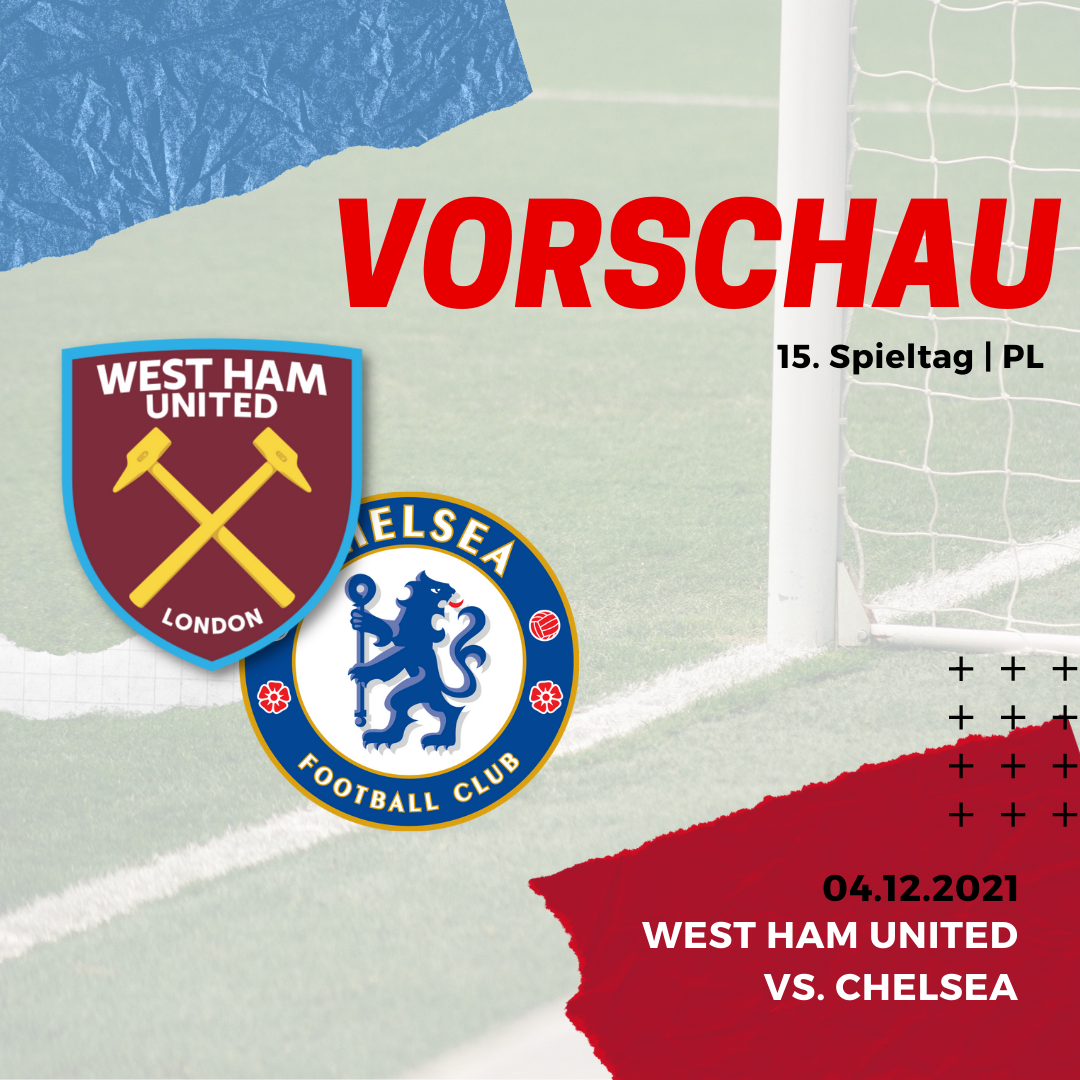 Vorschau - West Ham vs. Chelsea - 04.12.2021