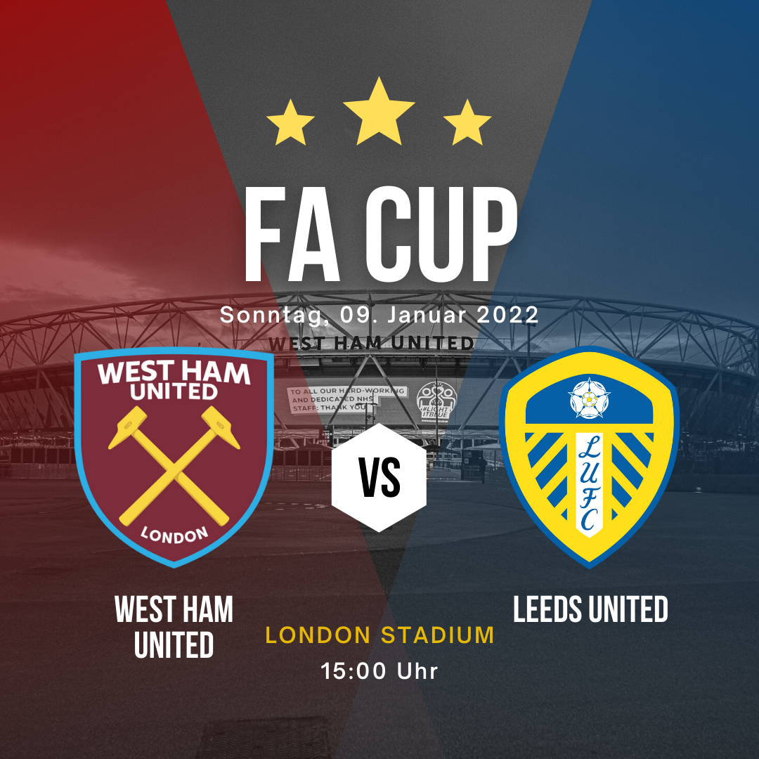 Vorschau - 09.01.2022 - FA Cup Runde 3 - West Ham Leeds