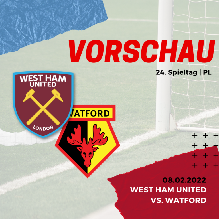 Vorschau - West Ham United vs. Watford - 08.02.2022